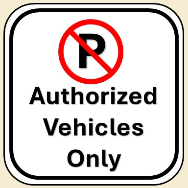 Authorized Vehicles Only Sign