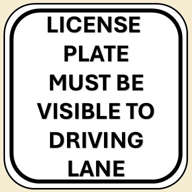 License Plate Must Be Visible To The Driving Lane Sign