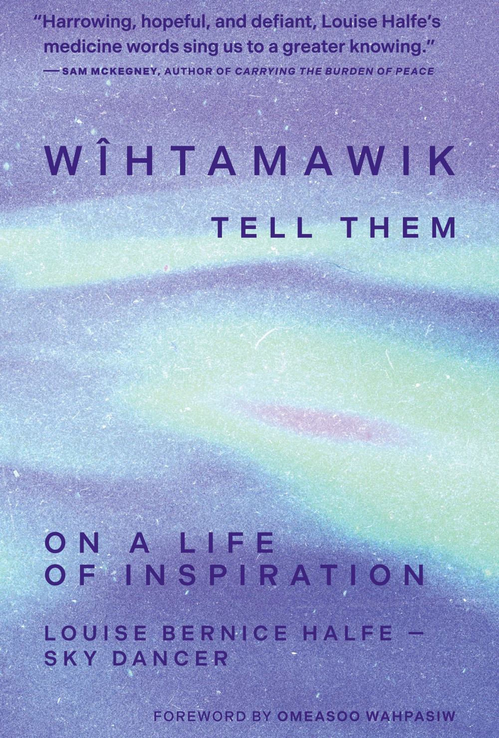 The cover of the book “wîhtamawik / Tell Them".
