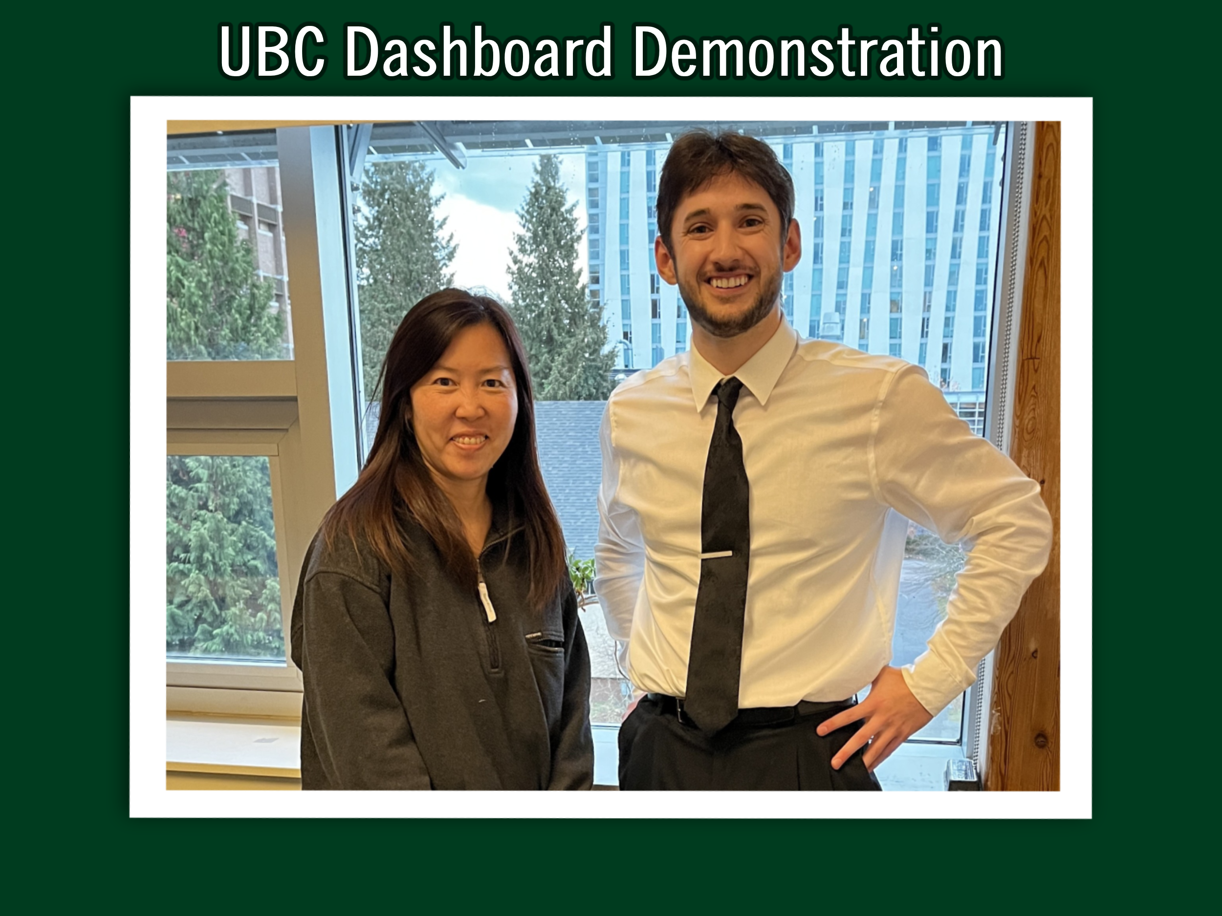 Rebecca Yuen (Left): UBC Sustainability Data and Reporting Manager in Campus & Community Planning. Steven Hatcher (Right) UofR Data Analyst Intern 