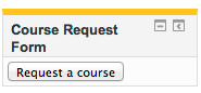 Screen shot of Course Request block within UR Courses